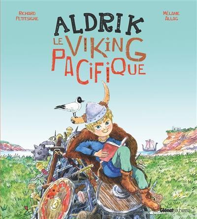 Aldrik, le Viking pacifique