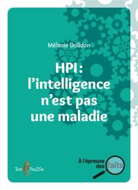 HPI : l'intelligence n'est pas une maladie