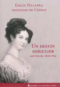 Un destin singulier : souvenirs, 1806-1859