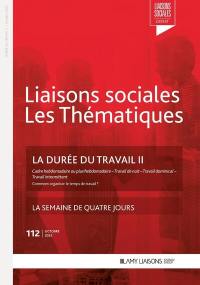 Liaisons sociales. Les thématiques, n° 112. La durée du travail II : temps de repos et jours fériés