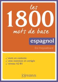 Les 1.800 mots de base : espagnol