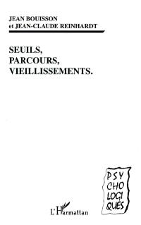 Seuils, parcours, vieillissement