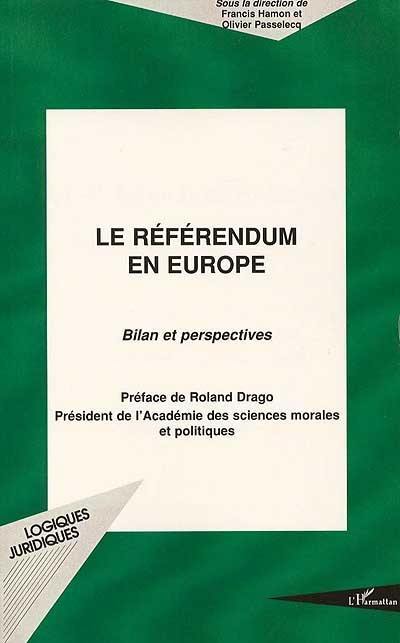 Le référendum en Europe : bilan et perspectives : actes du colloque