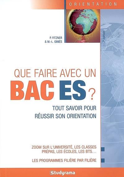 Que faire avec un bac ES ? : tout savoir pour réussir son orientation