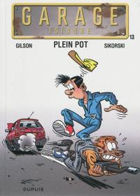 Garage Isidore. Vol. 13. Plein pot