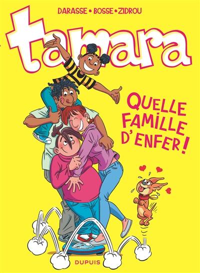 Tamara. Vol. 11. Quelle famille d'enfer !