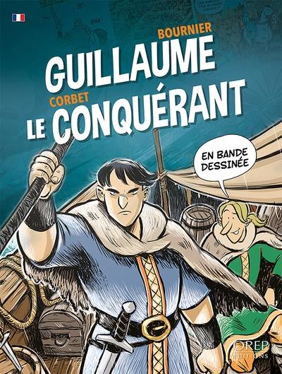 Guillaume le Conquérant : en bande dessinée