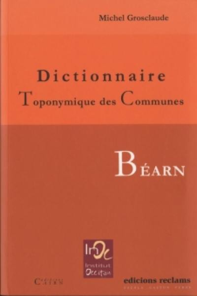 Dictionnaire toponymique des communes du Béarn