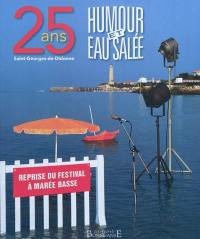 Humour et eau salée : 25 ans, Saint-Georges-de-Didonne