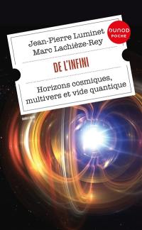 De l'infini : horizons cosmiques, multivers et vide quantique