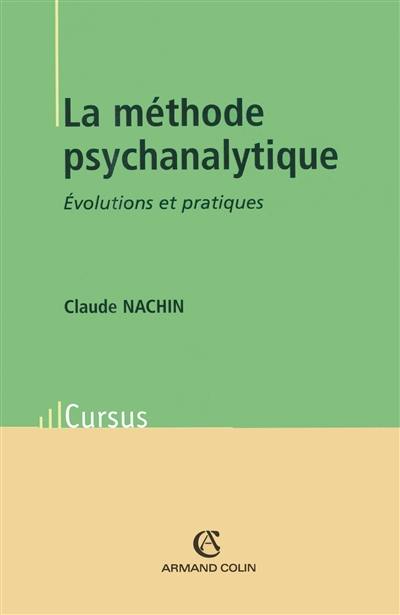 La méthode psychanalytique : évolutions et pratiques