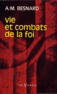 Vie et combats de la foi