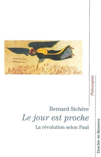 Le jour est proche : la révolution selon saint Paul