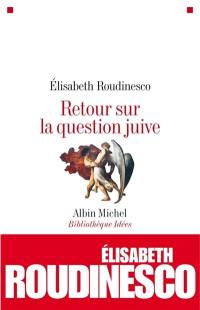 Retour sur la question juive