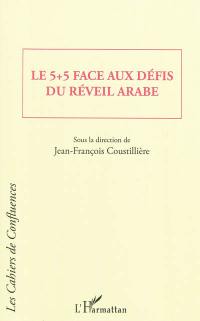 Le 5+5 face aux défis du réveil arabe