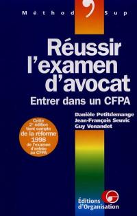 Réussir l'examen d'avocat : entrer dans un CFPA