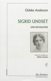 Sigrid Undset, une biographie