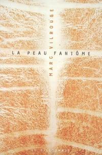 La peau fantôme