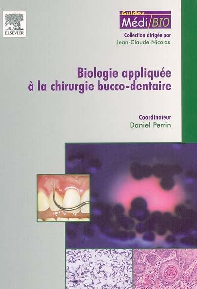 Biologie appliquée à la chirurgie bucco-dentaire