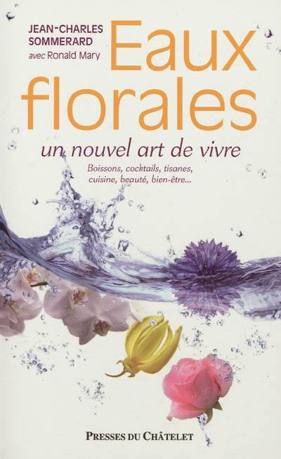 Eaux florales : un nouvel art de vivre