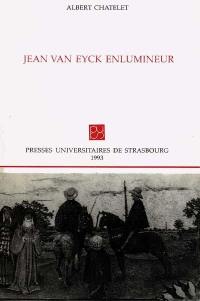 Jean Van Eyck enlumineur