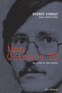 Mon Octobre 70 : crise et ses suites