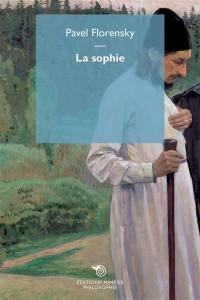 La sophie : l'idée de la sagesse de Dieu