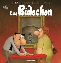 Un jour au musée avec les Bidochon. Vol. 5. Un 5e jour au musée avec les Bidochon