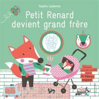 Petit Renard devient grand frère