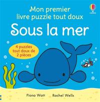 Sous la mer : mon premier livre puzzle tout doux