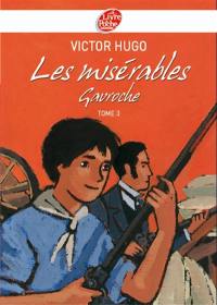 Les misérables. Vol. 3. Gavroche