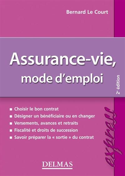 Assurance-vie, mode d'emploi