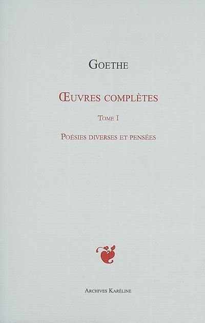 Oeuvres complètes. Vol. 01. Poésies diverses et pensées