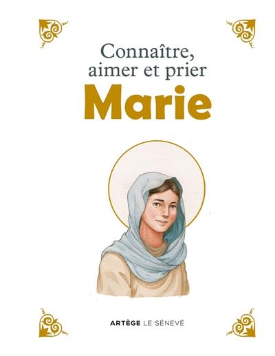 Connaître, aimer et prier Marie