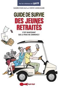 Guide de survie des jeunes retraités