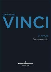 La peinture : écrits et propos sur l'art