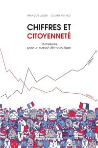 Chiffres et citoyenneté : 16 mesures pour un sursaut démocratique