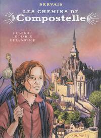 Les chemins de Compostelle. Vol. 2. L'Ankou, le diable et la novice