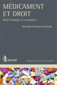 Médicament et droit : droit français et européen