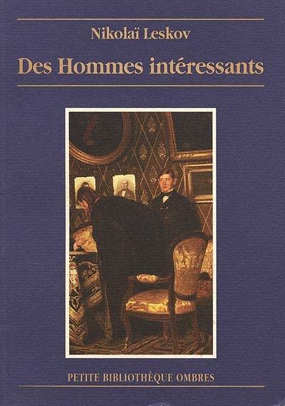 Des hommes intéressants