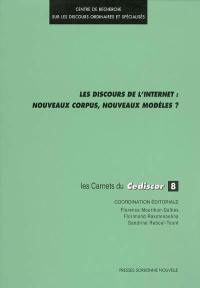 Les discours de l'Internet : nouveaux corpus, nouveaux modèles ?