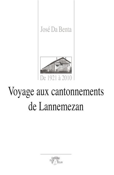 Voyage aux cantonnements de Lannemezan : de 1921 à 2010