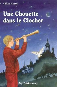 Les Edelwenns. Vol. 2005. Une chouette dans le clocher