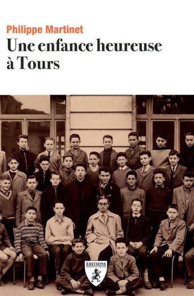 Une enfance heureuse à Tours