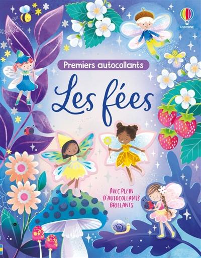 Les fées : Premiers autocollants : Dès 3 ans