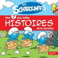 Les Schtroumpfs : mes 7 plus belles histoires de la semaine