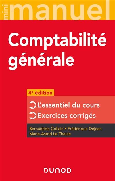 Comptabilité générale : l'essentiel du cours, exercices corrigés