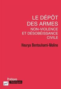 Le dépôt des armes : non-violence et désobéissance civile