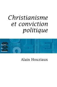 Christianisme et conviction politique : trente questions impertinentes