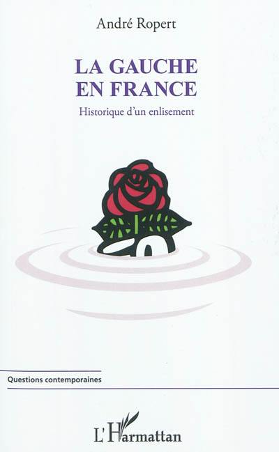 La gauche en France : historique d'un enlisement